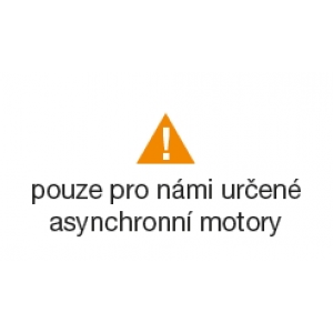 Pozor, len pre nami navrhnuté asynchrónne motory!