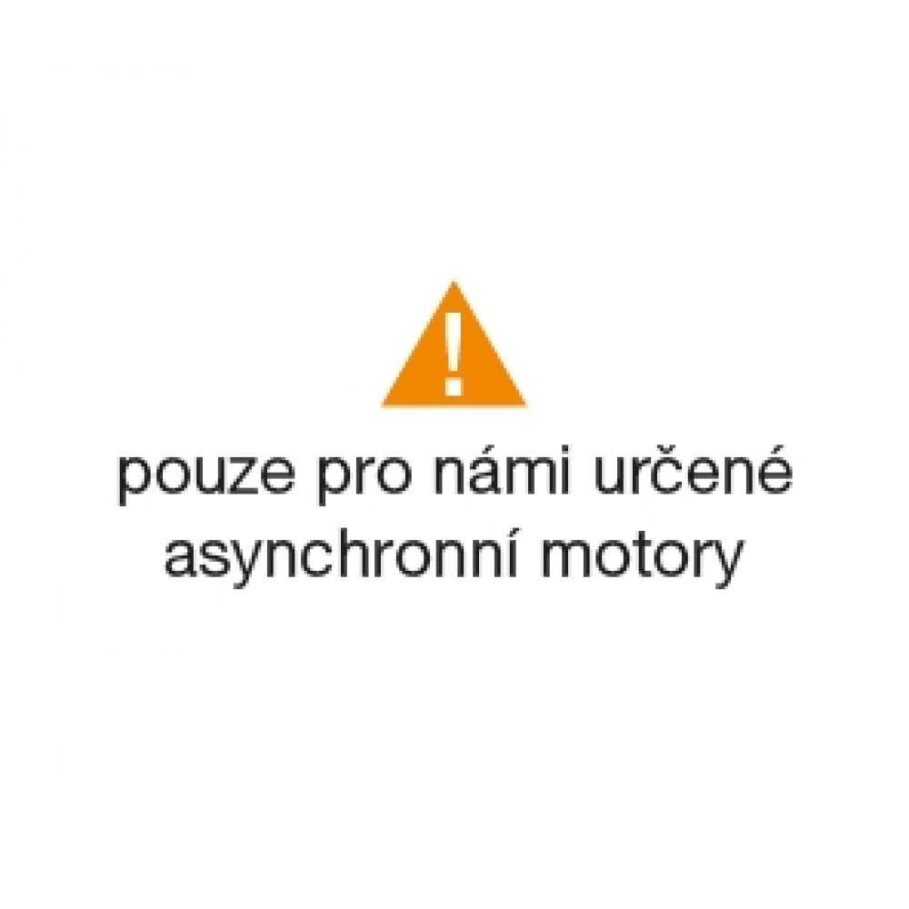 Pozor, len pre nami navrhnuté asynchrónne motory!